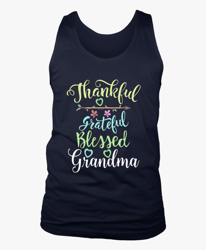 Grateful Thankful And Blessed Grandma Shirt - Active Tank, HD Png Download, Free Download