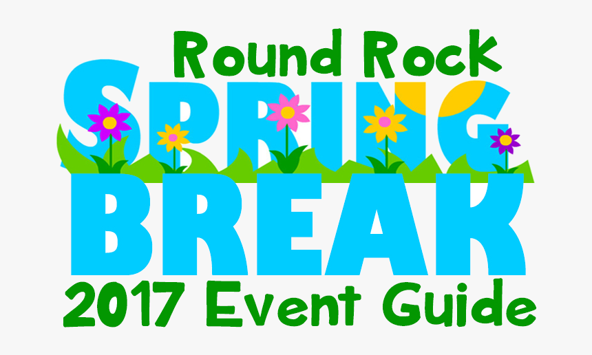 Spring Break Round Rock Event Guide The Clip Art Transparent - Graphic Design, HD Png Download, Free Download