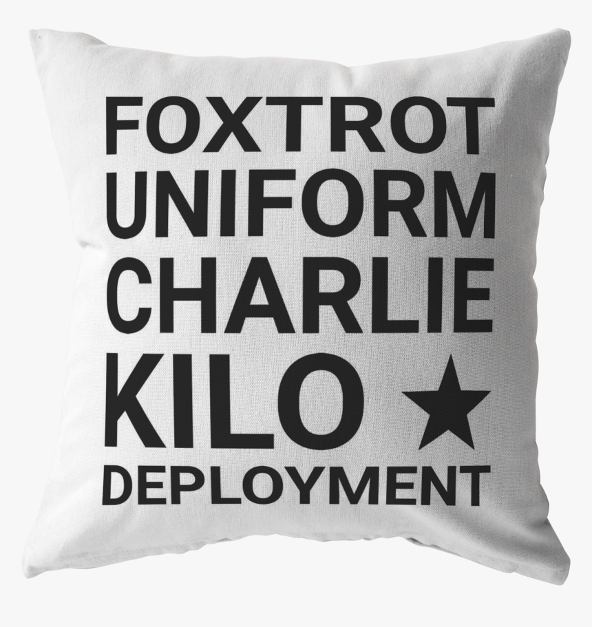 F*ck Deployment White Pillow - Cushion, HD Png Download, Free Download