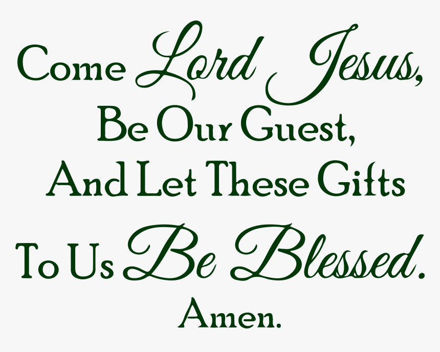 Come Lord Jesus, Be Our Guest, And Let These Giftsâ€¦ - Baby Shop, HD Png Download, Free Download