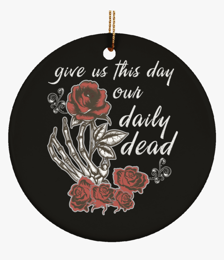 Daily Dead Rose Ceramic Circle Tree Ornament - Calligraphy, HD Png Download, Free Download