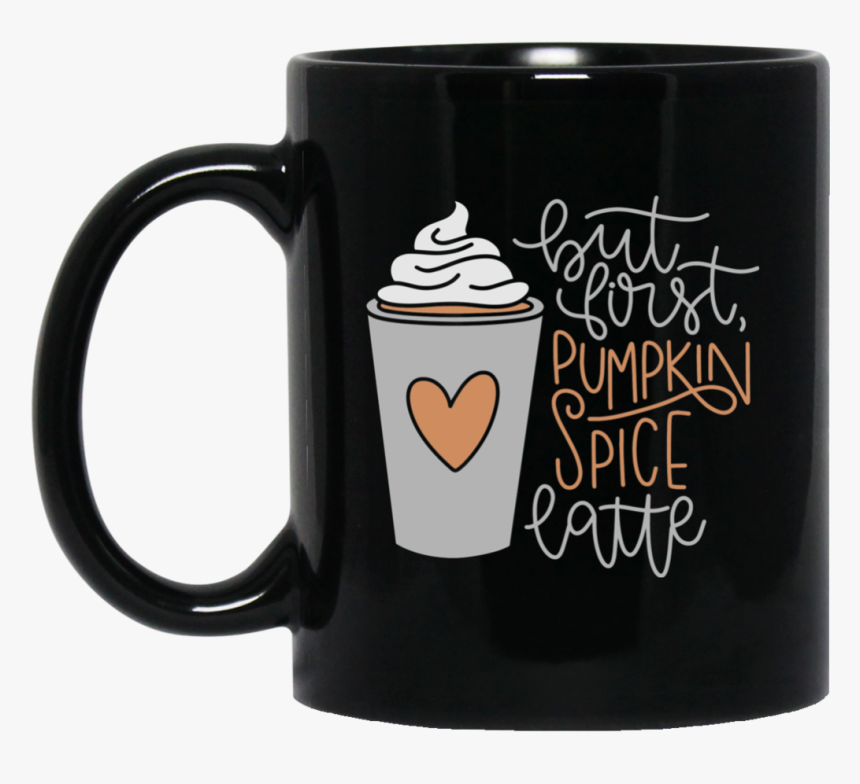 But First, Pumpkin Spice Latte	 11 Oz - Chilling Adventures Of Sabrina Mug, HD Png Download, Free Download