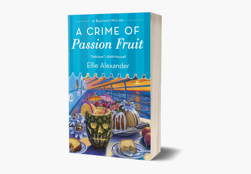 A Crime Of Passion Fruit - Bakeshop Mystery Ellie Alexander A Batter Of Life And, HD Png Download, Free Download