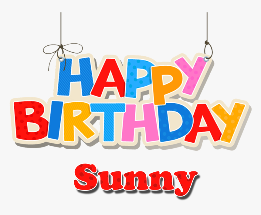 Sunny Happy Birthday Name Png, Transparent Png, Free Download