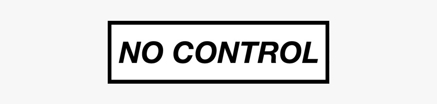 #blackandwhite #nocontrol #box #rectangle #border #words - One Direction Lyrics Transparent, HD Png Download, Free Download