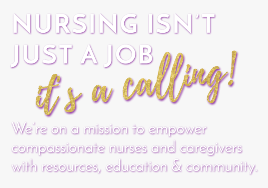 Nursing Is A Calling - Calligraphy, HD Png Download, Free Download