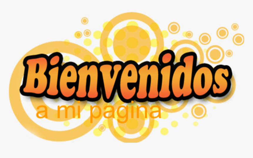 Bienvenidos - Bienvenidos Png, Transparent Png, Free Download