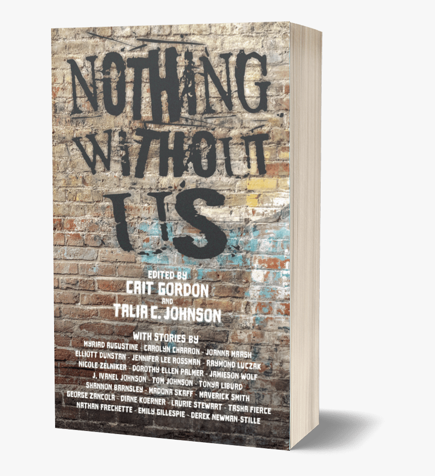 Graffiti Wall With “nothing Without Us” Spray Painted - Flyer, HD Png Download, Free Download