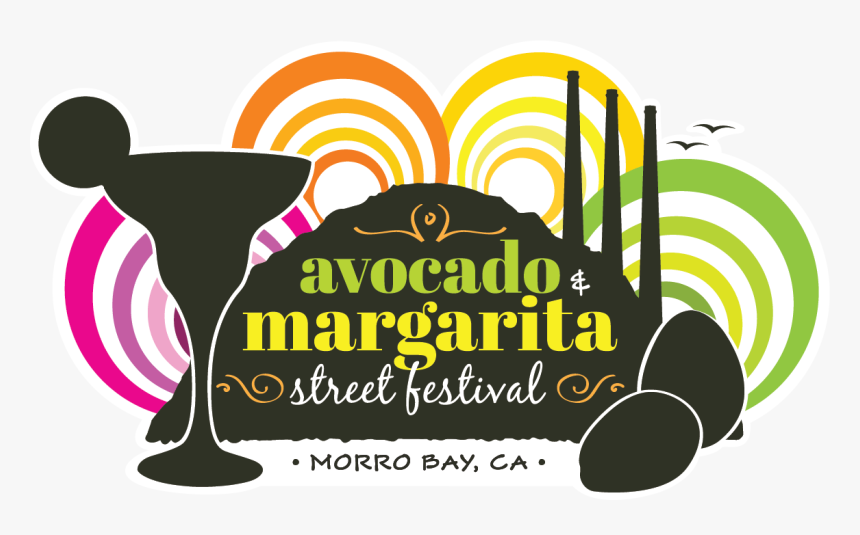 Avocado And Margarita Festival - Avocado Festival Morro Bay 2018, HD Png Download, Free Download