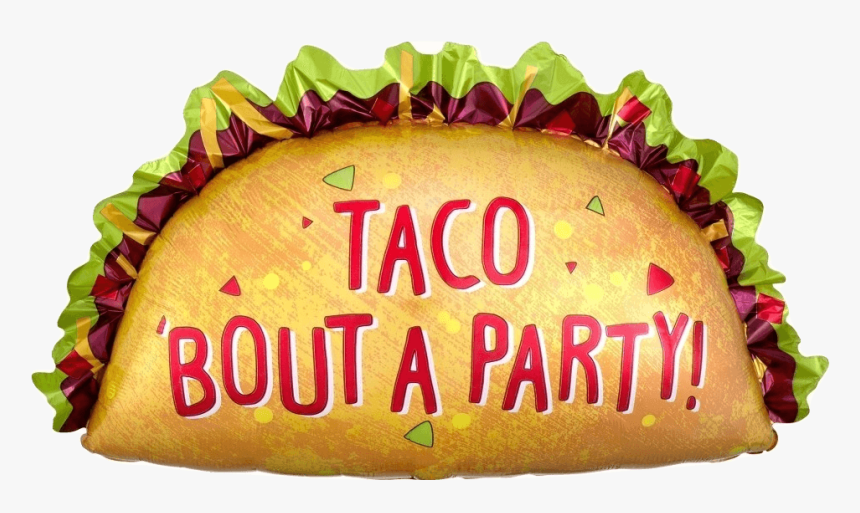 Lets Taco Bout A Party, HD Png Download, Free Download