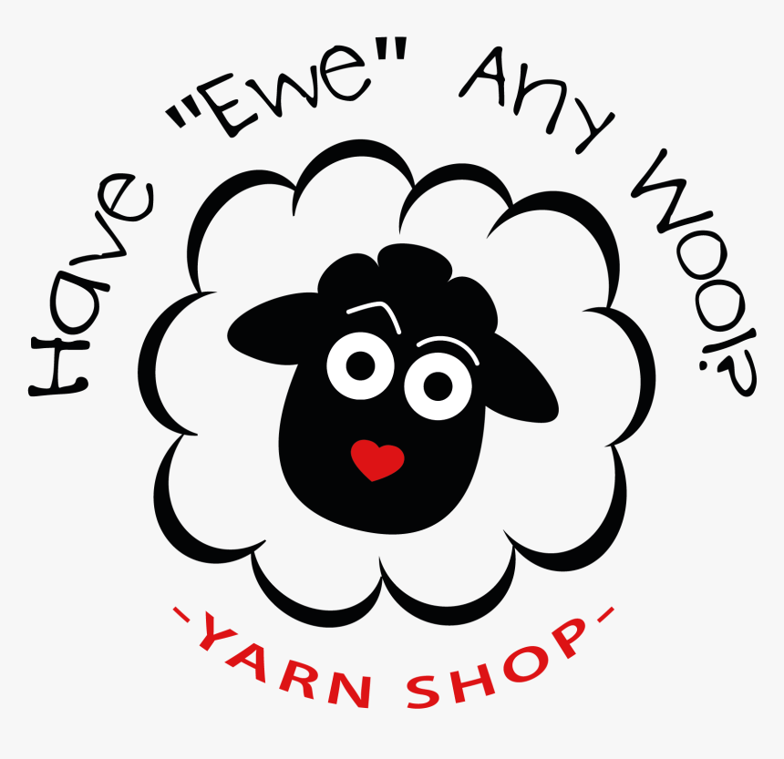 Have Ewe Any Wool Yarn Shop - Have "ewe" Any Wool Yarn Shop, HD Png Download, Free Download