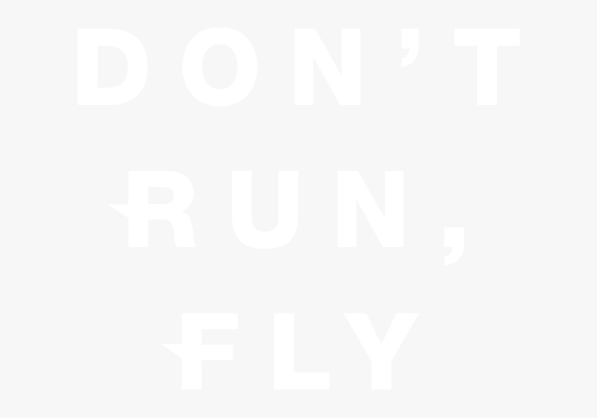 Don"t Run, Fly - Asics Don T Run Fly Shirt, HD Png Download, Free Download