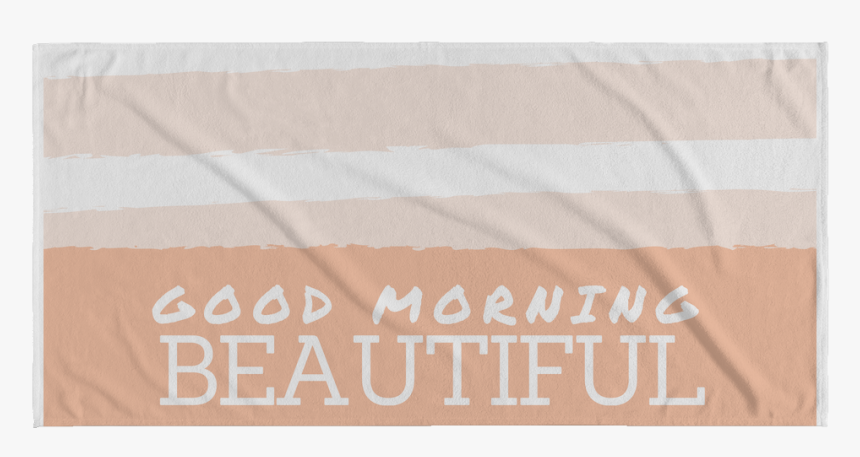 "good Morning Beautiful - Placemat, HD Png Download, Free Download