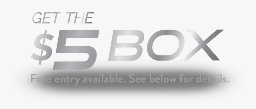 Get The $5 Box, HD Png Download, Free Download