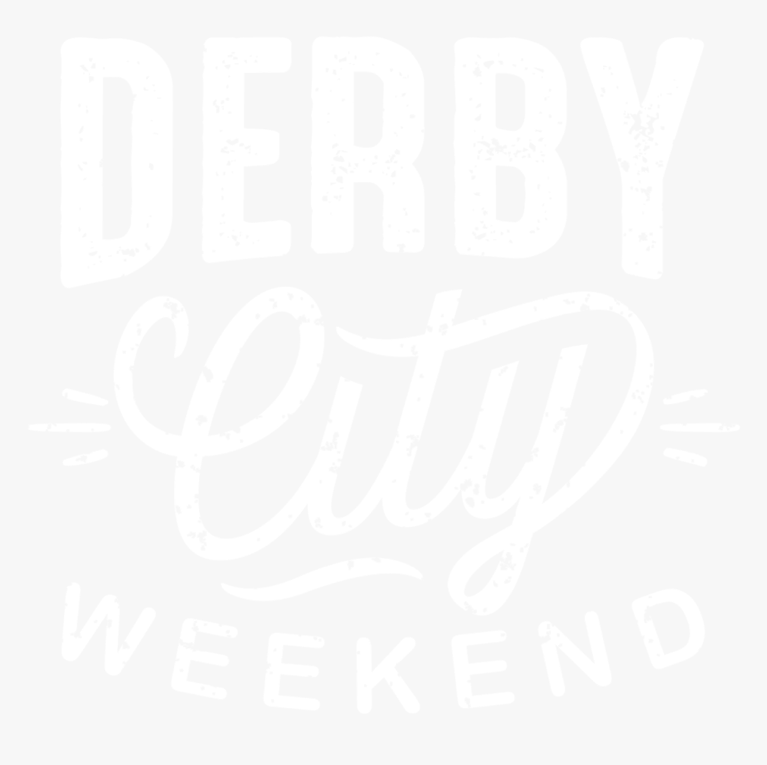 Derby City Weekend - Calligraphy, HD Png Download, Free Download