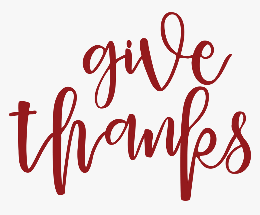 Give Thanks - Transparent Give Thanks Png, Png Download, Free Download