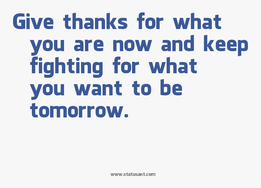 Give Thanks For What You Are Now, And Keep Fighting - City University, HD Png Download, Free Download