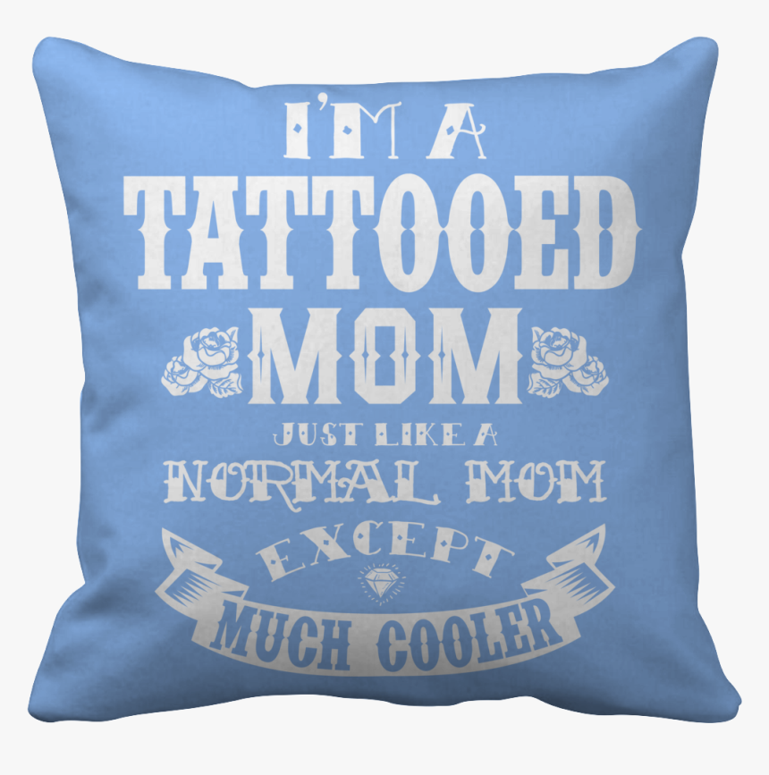 Transparent Mom Tattoo Png - Cushion, Png Download, Free Download