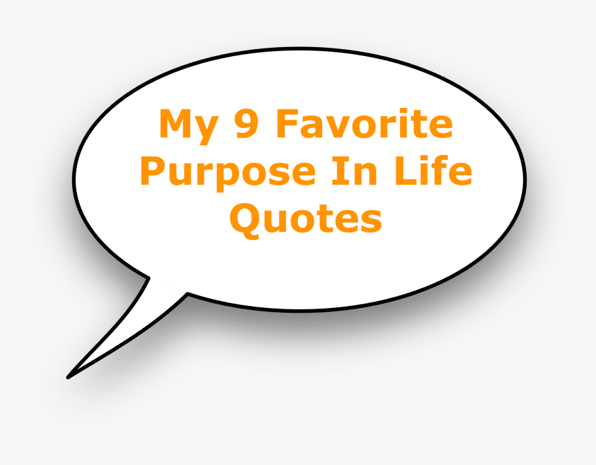 My Favorite Purpose In Life Quotes - Gbi Gerritse, HD Png Download, Free Download