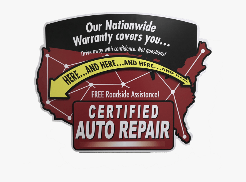 Certified Auto National Warranty Sign - Automobile Repair Shop, HD Png Download, Free Download