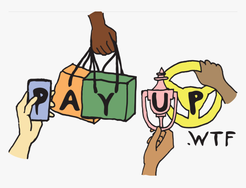 Pay Up Transparent, HD Png Download, Free Download