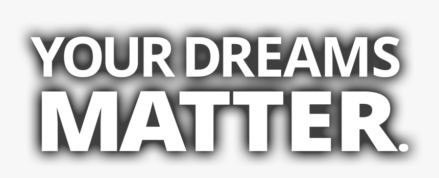 Your Dreams Matter Text Mel Robbins - Monochrome, HD Png Download, Free Download