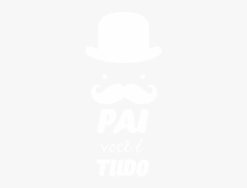 Pai Voce É Tudo Png, Transparent Png, Free Download