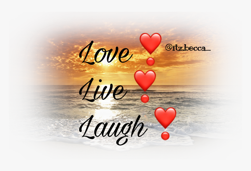 Sunset Lovelivelaugh Love Live Laugh - Heart, HD Png Download, Free Download