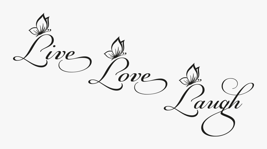 Live Laugh Love Png, Transparent Png, Free Download