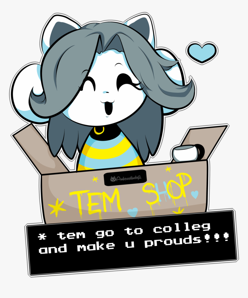 0 * Tem S * Tem Go To Colleg And Make U Proud Mammal - Undertale Temmie Go To College, HD Png Download, Free Download