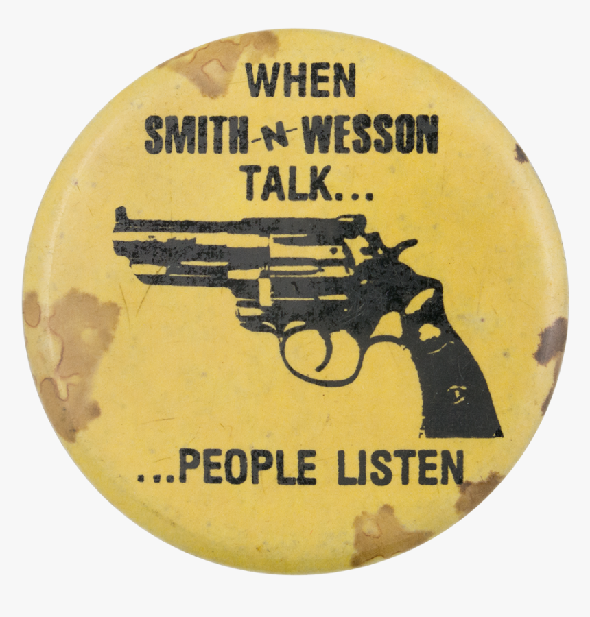 When Smith N Wesson Talk Social Lubricators Button - Trigger, HD Png Download, Free Download