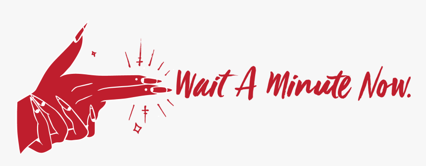 Wait A Minute Png, Transparent Png, Free Download