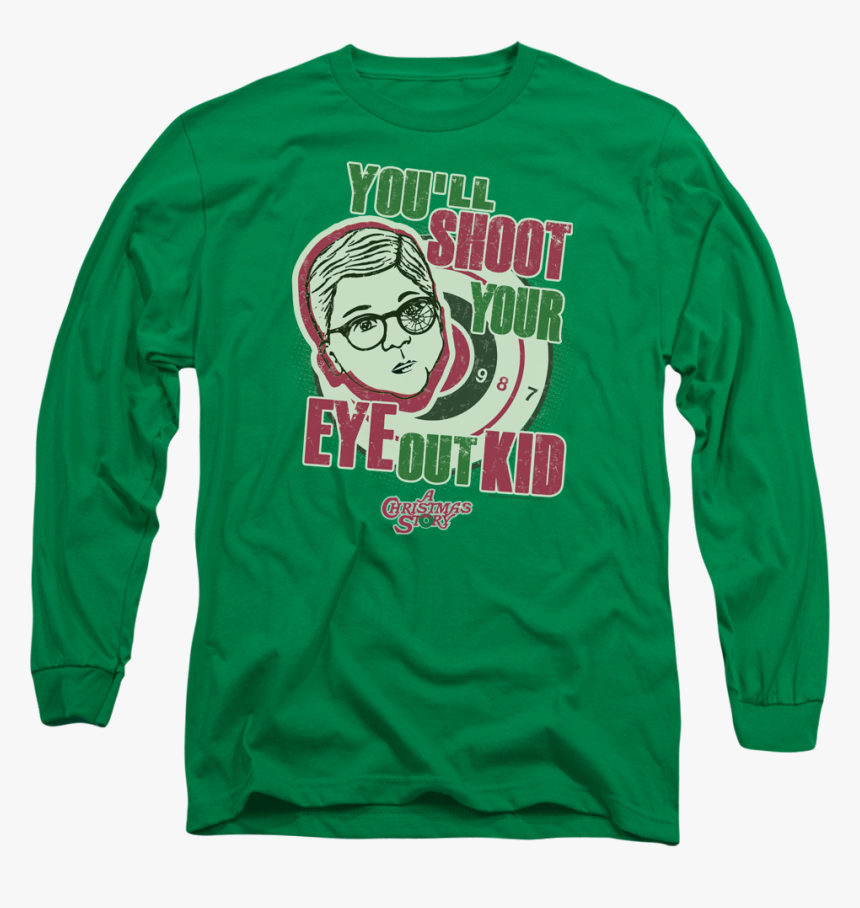 You"ll Shoot Your Eye Out Christmas Story Long Sleeve - Long-sleeved T-shirt, HD Png Download, Free Download