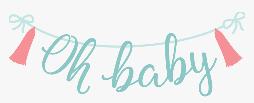 Oh Baby Banner Svg Cut File - Calligraphy, HD Png Download, Free Download