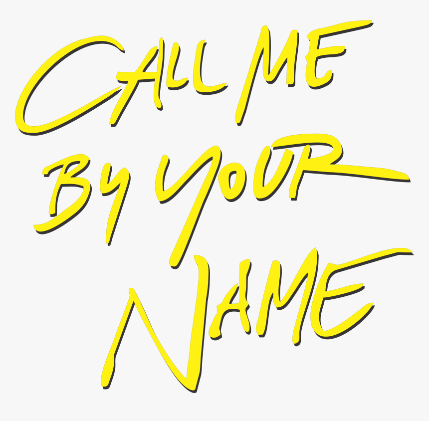 Call Me By Your Name, HD Png Download, Free Download