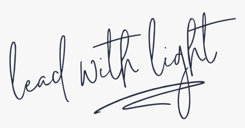 Lead With Light - Calligraphy, HD Png Download, Free Download