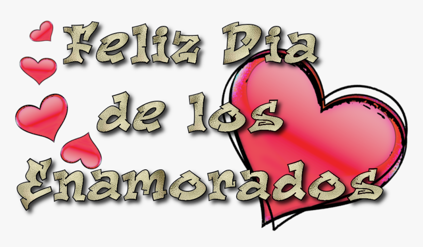 Feliz Dia De Los Valentin,amor,renders - Dia De Los Enamorados Png, Transparent Png, Free Download