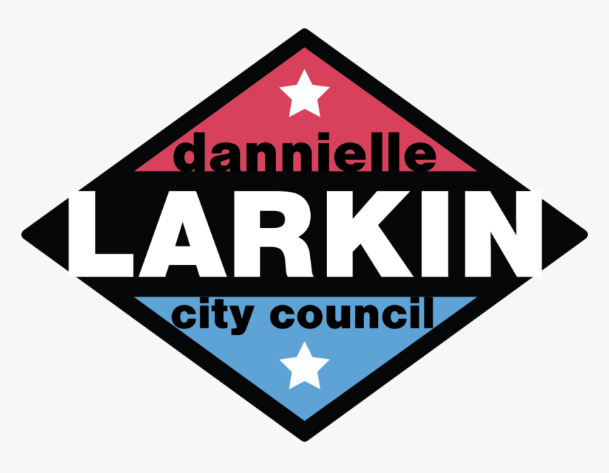 Yard Sign 1 Dannielle Larkin City Council, HD Png Download, Free Download