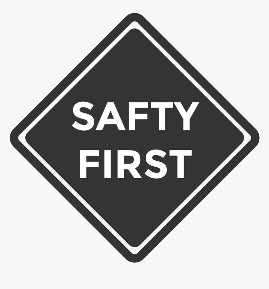 Safety First Transparent Background , Png Download - Keep Calm And Craft, Png Download, Free Download