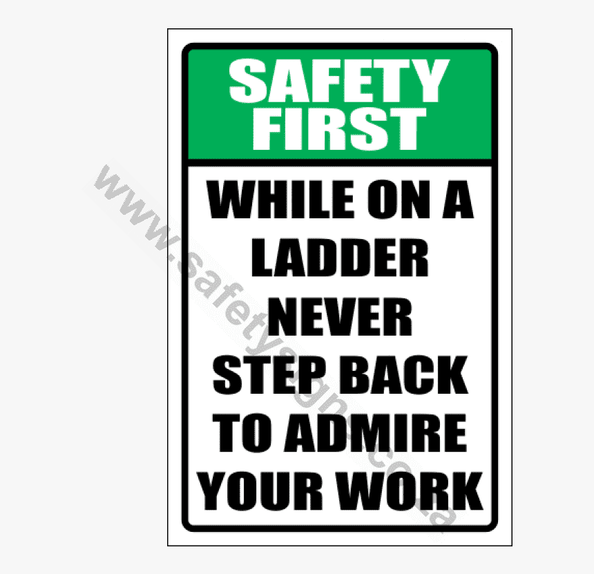 Safety First Never Step Back Sign - Kamtis, HD Png Download, Free Download