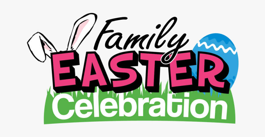 Cs Family Easter Celebration Logo - Easter Celebration 2019, HD Png Download, Free Download