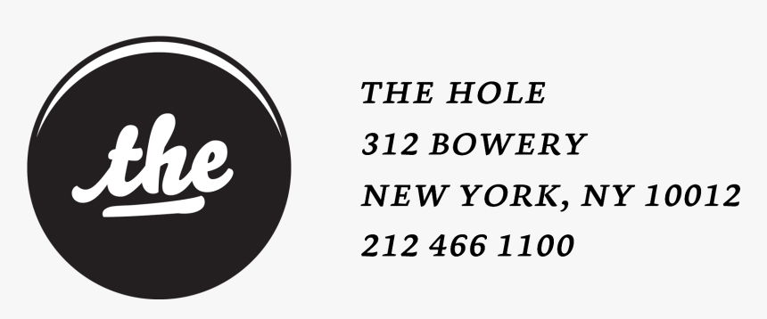 The Hole Nyc - Hole 312 Bowery Nyc, HD Png Download, Free Download
