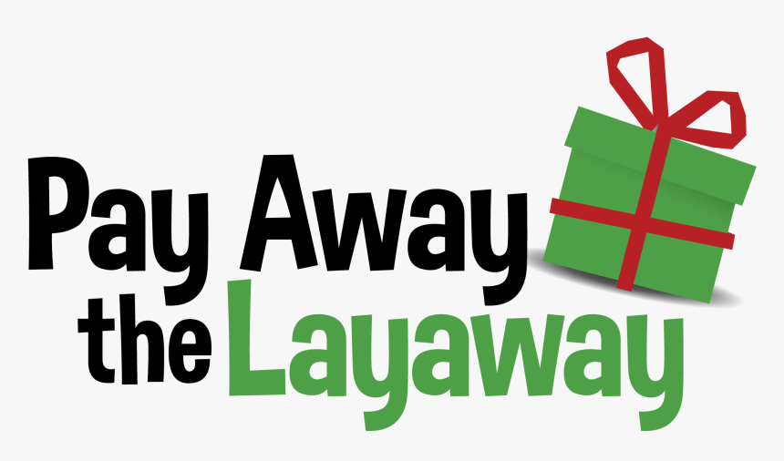 Pay Away The Layaway, HD Png Download, Free Download