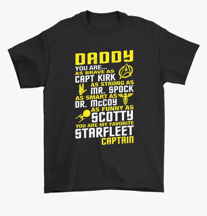 Daddy You Are My Favorite Starfleet Captain Shirts - Active Shirt, HD Png Download, Free Download