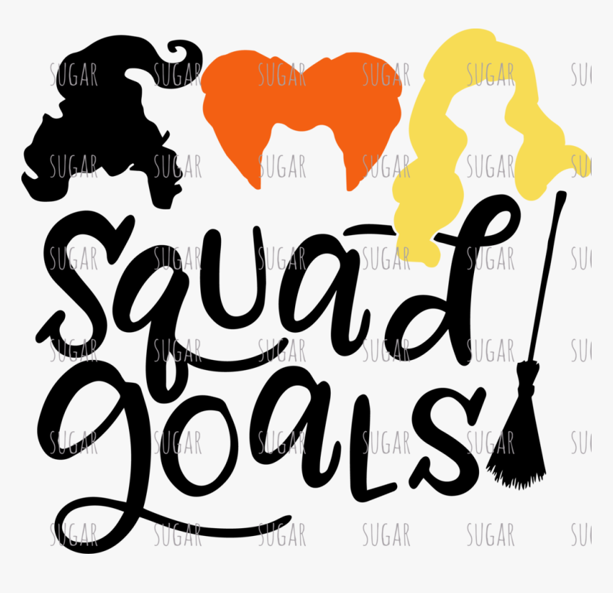 Hocus Pocus Squad Goals Clipart , Png Download - Illustration, Transparent Png, Free Download