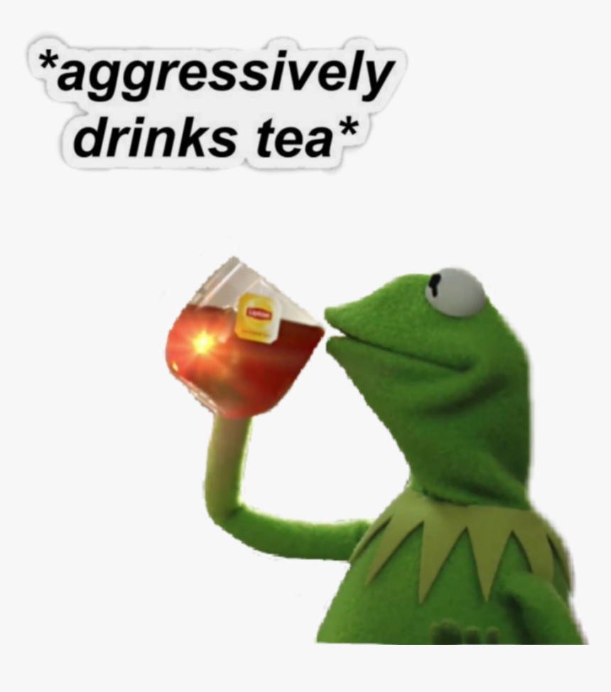 #tea #thatsthespirit #thatstheteasis #sipstea #tears - Kermit Sipping Tea Sticker, HD Png Download, Free Download