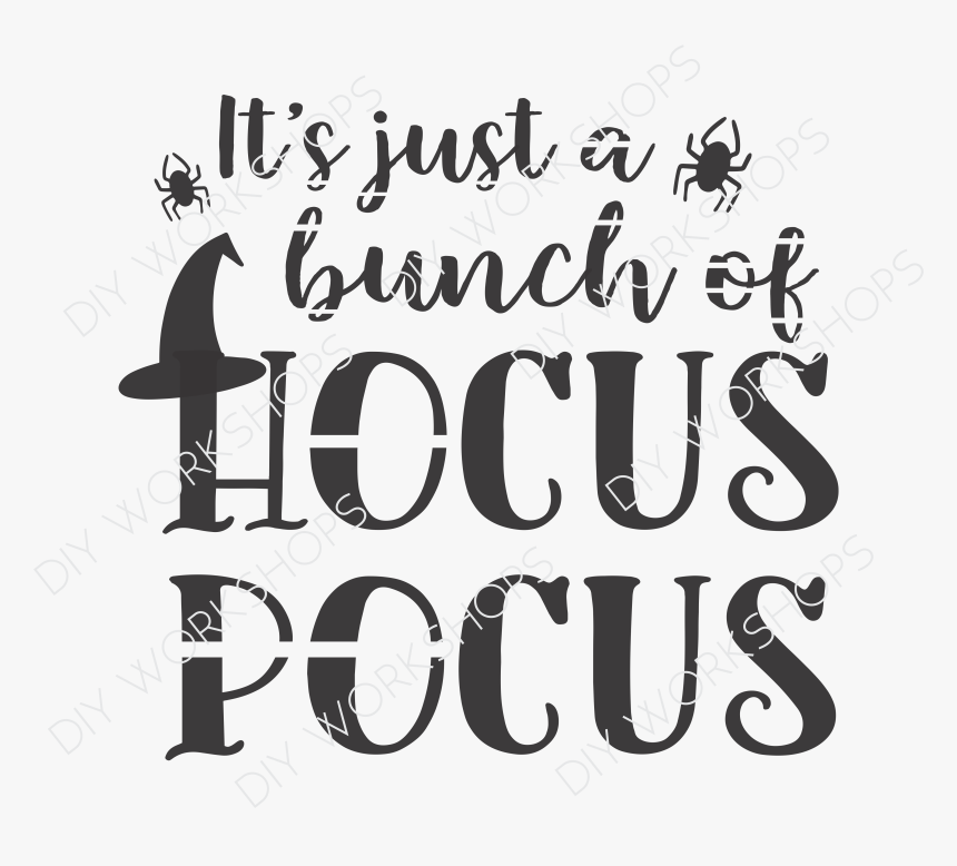It's Just A Bunch Of Hocus Pocus Clipart, HD Png Download, Free Download