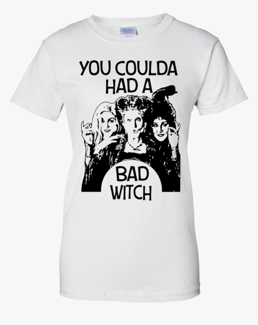 You Could Have Had A Bad Witch Hocus Pocus Shirt, Hoodie - You Coulda Had A Bad Witch Shirt, HD Png Download, Free Download