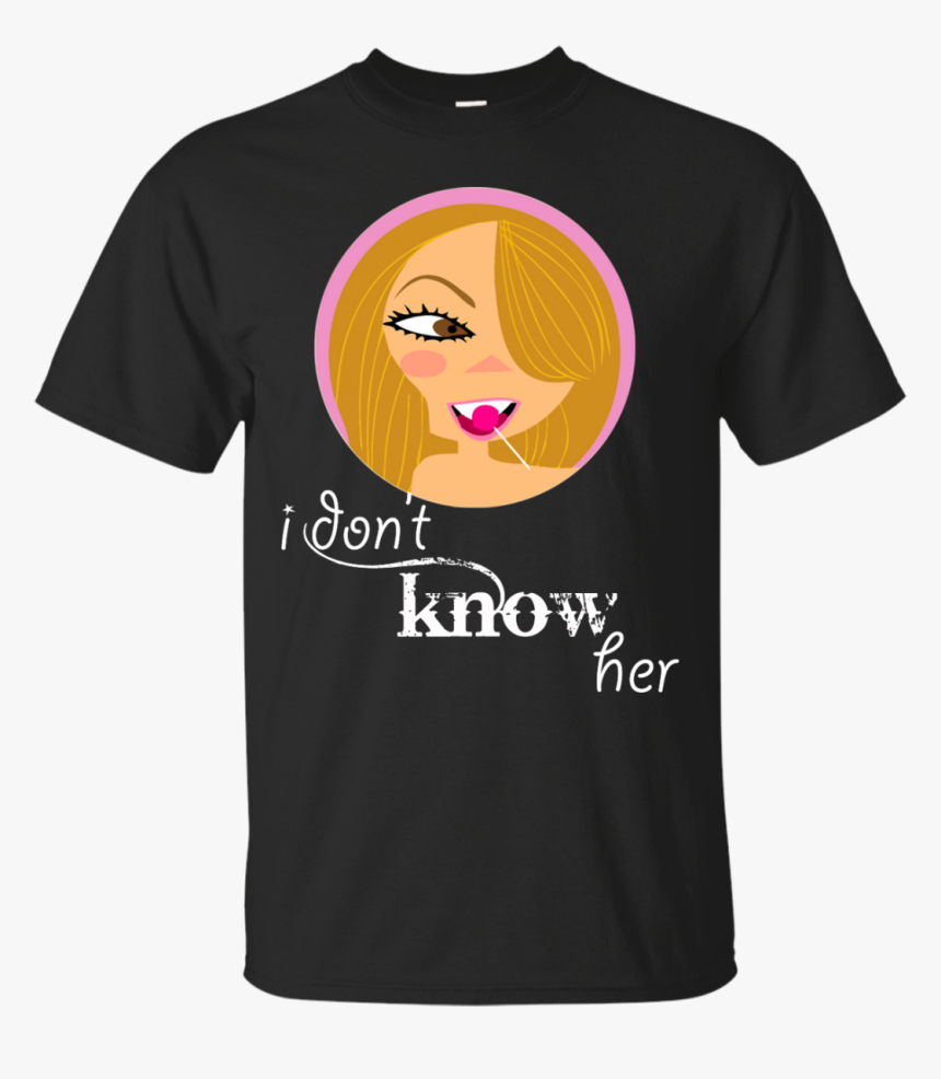 I Don"t Know Her Shirt, Hoodie, Tank - Famous Crow, HD Png Download, Free Download
