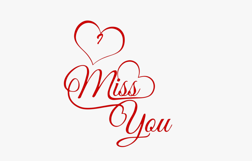 I Miss You Png Pics, Transparent Png, Free Download